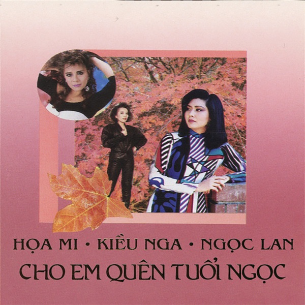 Cho Em Quên Tuổi Ngọc