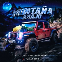 Montaña Abajo - Single - Colocho y Su Eminencia & FUMANDITO