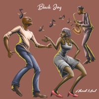 Black Joy (feat. George Jackson III) - Single - Abstrak Mind