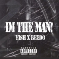 Im the Man! (feat. Bty beedo) - Single - FishFrmUpt