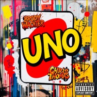 UNO (feat. Chris Thomas) - Single - Brody Wachter