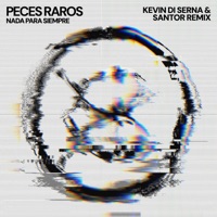 Nada Para Siempre (Kevin Di Serna & Santor) - Single - Peces Raros