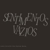 Sentimentos Vazios (feat. Rodrigo Massa) - Single