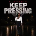 KEEP PRESSING