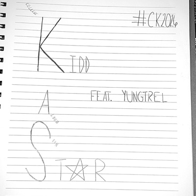 KIDD A STAR (feat. YungTrel) - Single