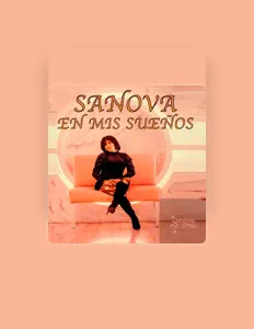 Escucha a Sanova, mira videos musicales, lee su biografía, consulta las fechas de las gira y más.