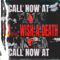 1-800-WISH-A-DEATH - Single - DXRKGHXUL