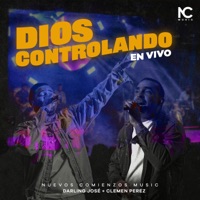 Dios Controlando (En Vivo) - Single - Nuevos Comienzos Music, Darling Jose & Clemen Pérez