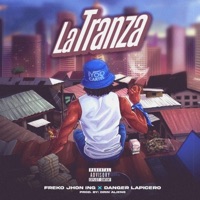 La Tranza Freko Jhon Ing (feat. danger lapicero) - Single - ING RECORDS MAMI JORDAN