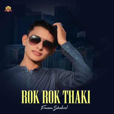Rok Rok Thaki - Single