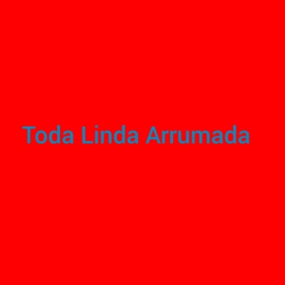Toda Linda Arrumada - Single