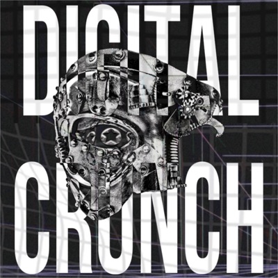 DIGITAL CRUNCH*