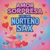 Los del Norteño Sax - Olvidarte a Ti