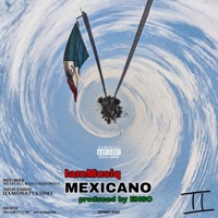 Mexicano (feat. ENSO) - Single - IamMusiq