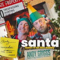 Santa Looks a Lot Like Daddy (Santa Daddy) [feat. Darryl Worley] - Single - Andy Griggs