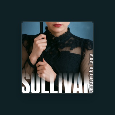 Listen to Sullivan, watch music videos, read bio, see tour dates & more!
