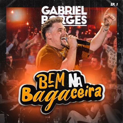 Bem na Bagaceira, Ep. 1 (Ao Vivo) - EP