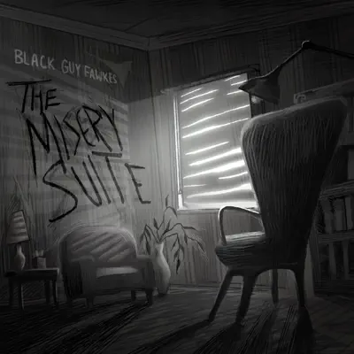 Listen to The Misery Suite by Black Guy Fawkes