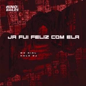 Ja Fui Feliz Com Ela