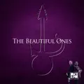 The Beautiful Ones