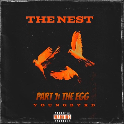 THE NEST (Part 1: The Egg) - EP