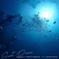 Sweet Dream (feat. CHICO CARLITO) - Single - Leonald