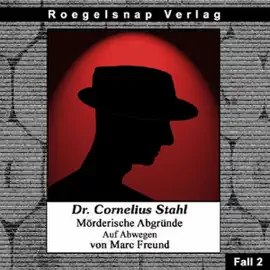 Auf Abwegen: Dr. Cornelius Stahl - Mörderische Abgründe 2
