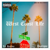West Coast Life (feat. Poalypse & Cap Slaps) - Single - Lil Karma