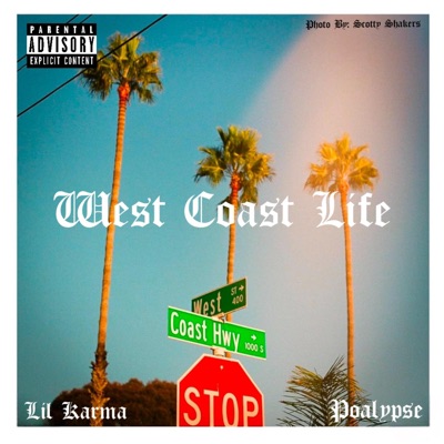 West Coast Life (feat. Poalypse & Cap Slaps) - Single