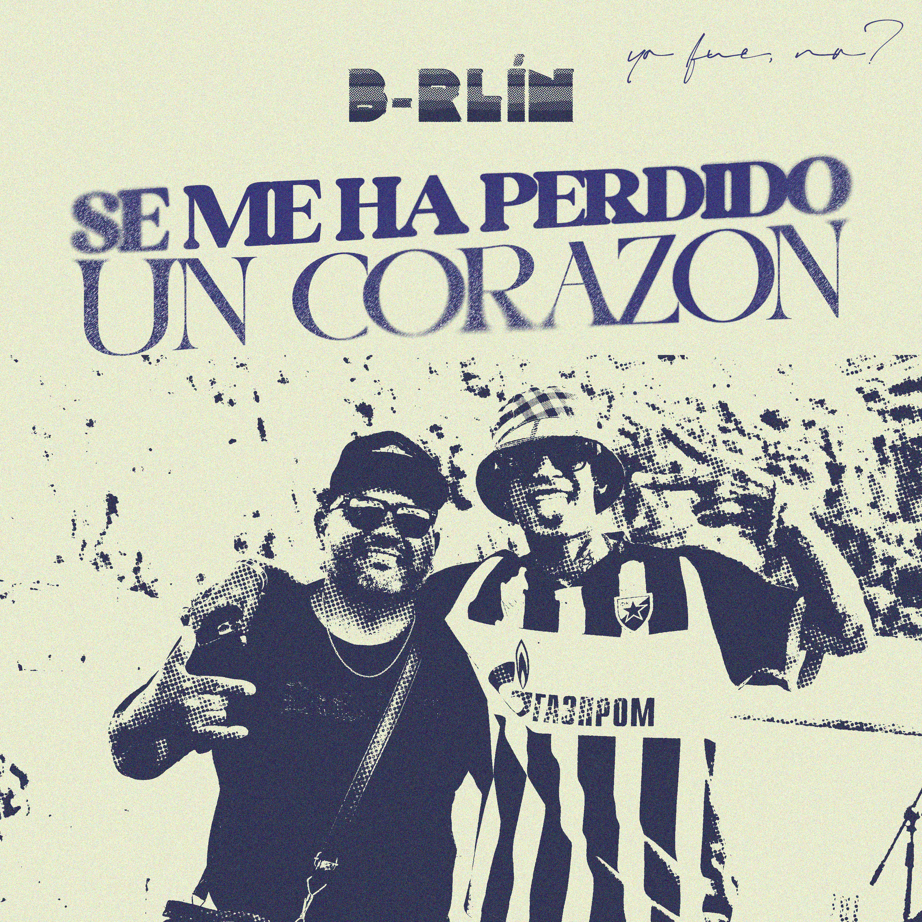 B-rlin - Se Me Ha Perdido Un Corazón