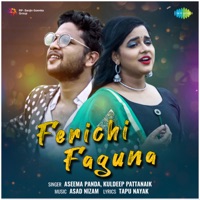 Ferichi Faguna - Single - Aseema Panda & Kuldeep Pattanaik