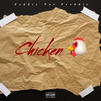 Chicken - Single - Feddie Not Freddie