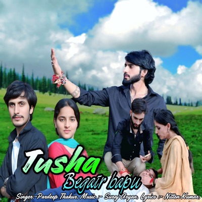 Tusha Begair Bapu - Single