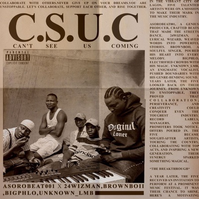 C.S.U.C (Can’t See Us Coming) [feat. 24WIZMAN, BROWNBOII, BIGHLO & UNKNOWN_LMB] - Single