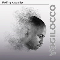 Fading Away - EP - YogiLocco