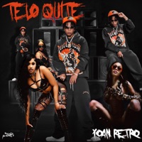 Te Lo Quite - Single - Yoan Retro & TOLO DESAPARECELO