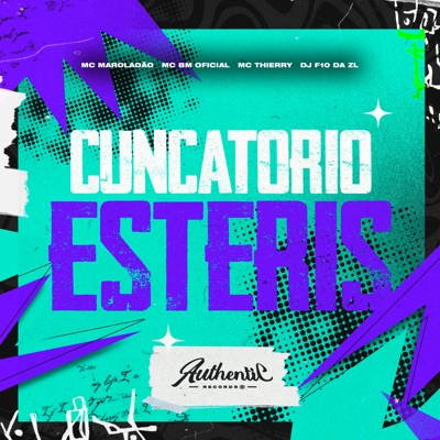 Cuncatorio Esteris (feat. Mc Maroladão & MC Thierry) - Single
