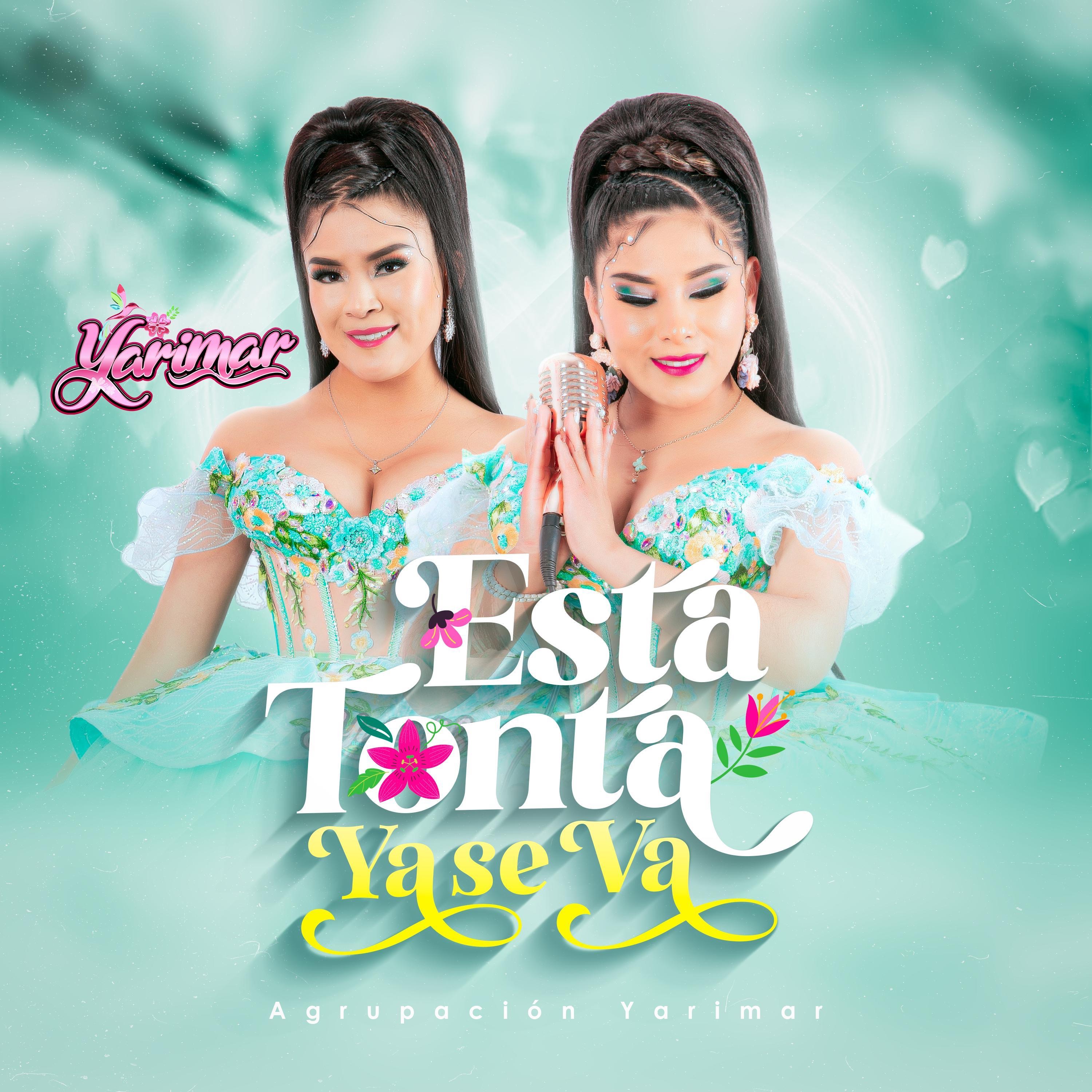 Esta Tonta Ya Se Va - Single