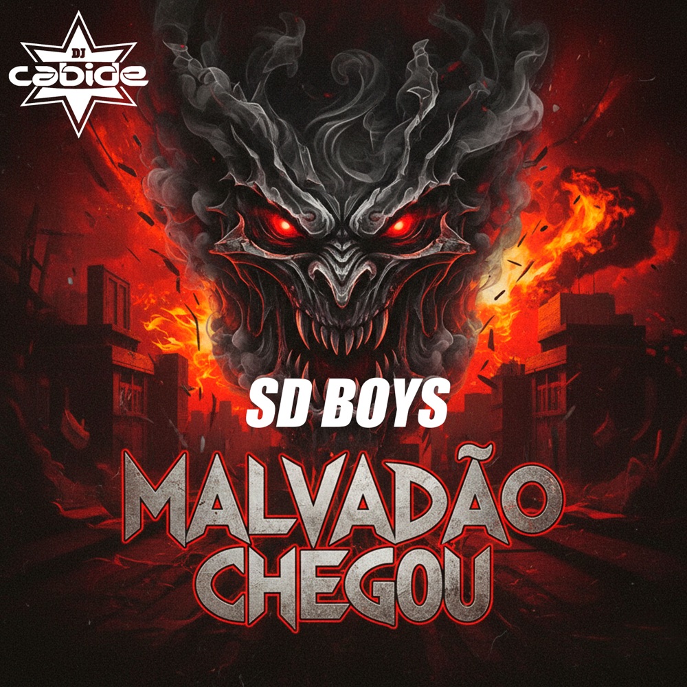 Обложка альбома «Malvadão Chegou - Single» — SD Boys