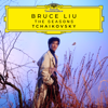 Tchaikovsky: The Seasons - Bruce Liu