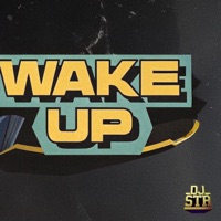 Wake Up - Single - DJ STR