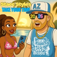 Take Your Time - Single - Stacc Styles