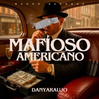 MAFIOSO AMERICANO - Single - DanyAraujo