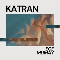 Katran — Ece Mumay