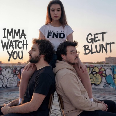 Imma Watch You Get Blunt (feat. s o u v e n i r.) - Single