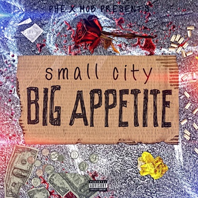 small city BIG APPETITE (feat. Itz60)