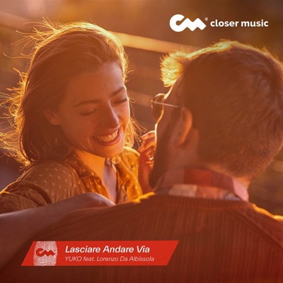 Lasciare Andare Via (feat. Lorenzo Da Albissola) - Single