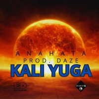 Kali Yuga - Single - Anahata & Daze