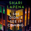 She Didn't See It Coming: A Novel (Unabridged)
