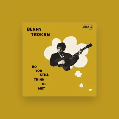 Listen to Benny Trokan, watch music videos, read bio, see tour dates & more!
